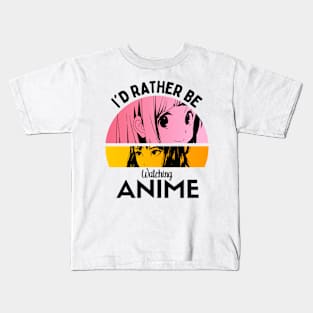 I'd Rather Be Watching Anime Kids T-Shirt